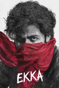 Ekka (2025) HQ WEB-DL Kannada 480p | 720p | 1080p | 4k